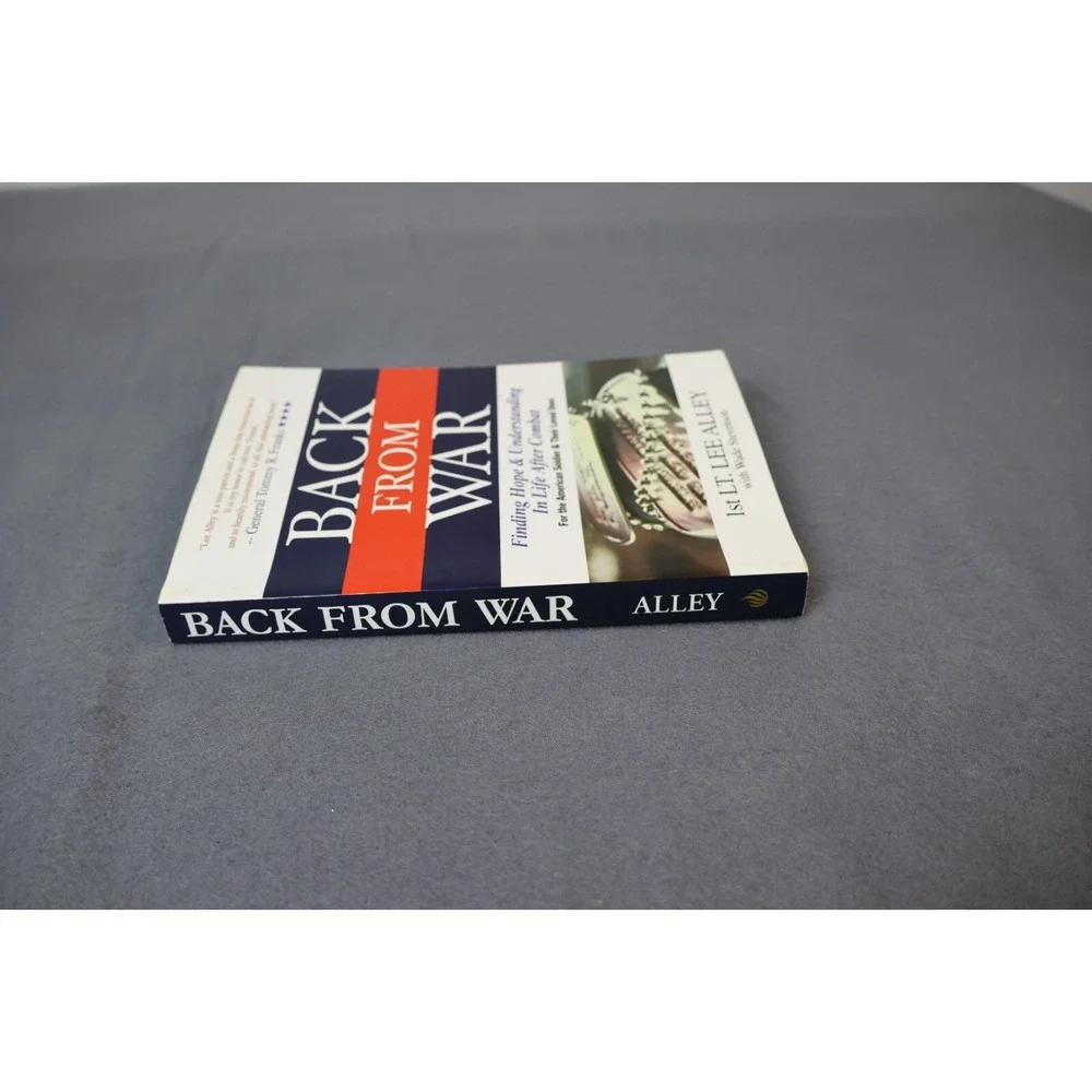 Back from War: Finding Hope and Understanding in Life After Combat Signed by LEE